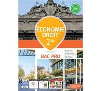 Économie - Droit 2de Bac Pro - Livre élève Rémi Bertrand (Auteur), Mehdi Bousoufe (Auteur), Christelle Capitaine (Auteur), Sylvie Da Silva (Auteur), David Gambu (Auteur), Karine Gautier (Auteur), Isab