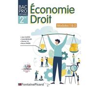 Economie Droit 2de Bac Pro tertiaires: Modules 1 & 2