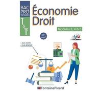 Economie Droit Modules 3, 4 & 5 1re Et Tle Bac Pro