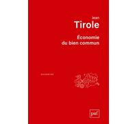 Économie du bien commun Édition augmentée - Jean Tirole - Puf - broché - Etude