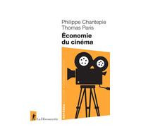 Economie du cinéma - Philippe Chantepie - La découverte - Poche - Monographie