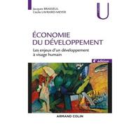 Economie du développement - 4e éd - Les enjeux d'un développement à visage humain - Jacques Brasseul - Armand Colin - broché - Etude
