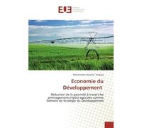 Economie du Développement Réduction de la pauvreté à travers les aménagements Hydro-agricoles comme Élément de Stratégie - Mahamadou Tangara - Universitaires Europeennes - broché - Livre