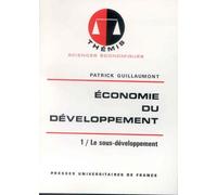 Economie du développement, tome 1 : Le Sous-développement