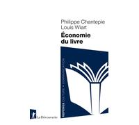 Économie du livre - Philippe Chantepie - La découverte - Poche - Essai