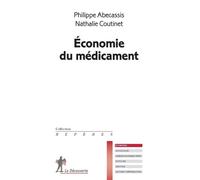 Economie du médicament - Philippe Abecassis - La découverte - Poche - Essai