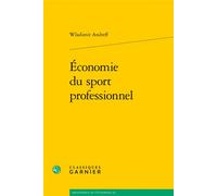 Économie du sport professionnel - André Tiran - Classiques Garnier - broché - Etude