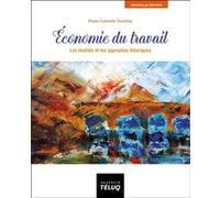Économie du travail, 6e édition Diane-Gabrielle Tremblay (Auteur)