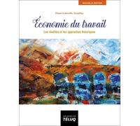 Economie Du Travail - Les Réalités Et Les Approches Théoriques