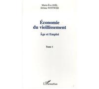 Economie du vieillissement Tome 1 - Jérôme Wittwer - L'harmattan - broché - Etude