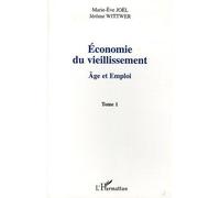 Economie du vieillissement Tome 1 - Jérôme Wittwer - L'harmattan - broché - Etude