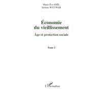 Joël & Wittwer – Economie du vieillissement, Tome 2 – Âge et protection sociale – Broché