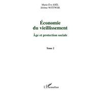 Economie du vieillissement Tome 2 - Jérôme Wittwer - L'harmattan - broché - Etude