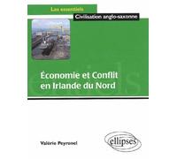 Economie et Conflit en Irlande du Nord - Valérie Peyronel - Ellipses - broché - Etude
