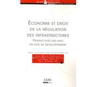 économie et droit de la régulation des infrastructures: PERSPECTIVES DES PAYS EN VOIE DE DÉVELOPPEMENT