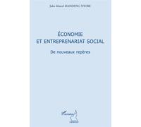 Economie et entreprenariat social De nouveaux repères - Jules Marcel Mandeng Nyobe - L'harmattan - broché - Essai