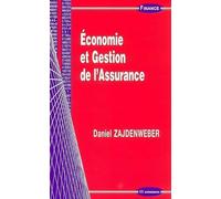 Economie et gestion de l'assurance Daniel Zajdenweber (Auteur)