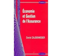 Economie et gestion de l'assurance - Daniel Zajdenweber - Economica - broché - Guide