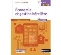 Economie et Gestion Hôtelière - Terminal (STHR) Livre + licence élève - 2022 Pierre Villemain (Directeur éditorial), Pierre Villemain (Auteur), Marie-Claire Auffray (Auteur), Anne Baudriller (Auteur),