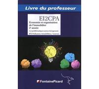 Economie Et Organisation De L'immobilier Bts Professions Immobilières / Licences 2e Année - Livre Du Professeur