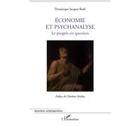 Economie et psychanalyse Le progrès en question - Dominique Jacques Roth - L'harmattan - broché - Essai
