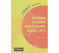 Economie et société dans le monde depuis 1973
