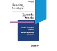 Economie et Statistique / Economics and Statistics Numéro 548 - 2025: Inegalites, discriminations et education