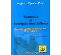 Economie et stratégies immobilières Comprendre les chiffres, interpréter les faits, déjouer les pièges - Auguste Mpacko Priso - Dianoia - broché - Etude