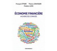 Economie financiere - 64 exercices corriges ETNER/GRANGER (Auteur)