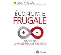 Économie frugale: Construire un monde meilleur avec moins