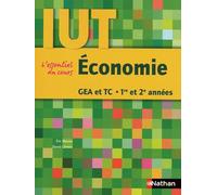 ECONOMIE - GEA ET TC 1RE ET 2E ANNEES - IUT - 2009 - L'ESSENTIEL DU COURS