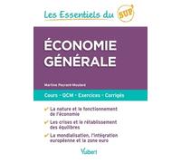 Les Essentiels du Sup : Economie générale: Cours - QCM - Exercices - Corrigés