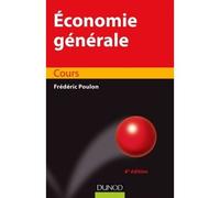 Economie générale - 8e éd. - Cours - Frédéric Poulon - Dunod - broché - Etude