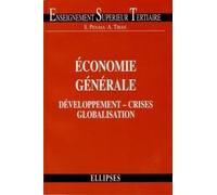 Économie Générale - Développement, Crises Et Globalisation