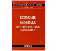 Économie Générale - Développement, Crises Et Globalisation