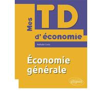 Économie générale - Nathalie Costa - Ellipses - broché - Manuel