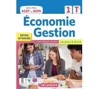 Économie-Gestion 1re, Tle Bac Pro Assp/Aepa - Pochette Élève - Modules 2, 3 Et 4