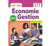 Economie Gestion 1re, Tle Bac Pros Assp Et Aepa - Modules 2, 3 Et 4 - Edition 2020