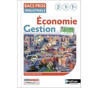 Economie-Gestion - 2de/1re/Tle Bacs Pros Industriels