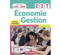 Economie Gestion 2de, 1re, Tle Bacs Pros Assp Et Aepa - Modules 1 À 4