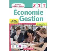 Economie Gestion 2de, 1re, Tle Bacs Pros Assp Et Aepa - Modules 1 À 4