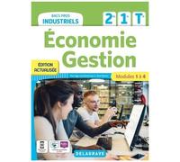 Economie Gestion 2de, 1re, Tle Bacs Pros Industriels - Modules 1 À 4