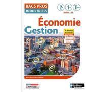 Economie-Gestion 2de1reTle Bac Pro Industriels. Livre de l'élève, 2e édition actualisée