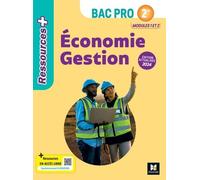 Ressources Plus - ÉCONOMIE GESTION - 2de Bac Pro - Ed. 2024 - Livre élève Luc Fages (Auteur)