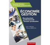 Economie gestion bac pro production Arouh Mercou (Auteur)