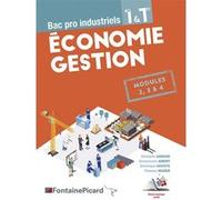 Economie Gestion Bac Pro Indusriel 1re Et Tle - Modules 2, 3 & 4