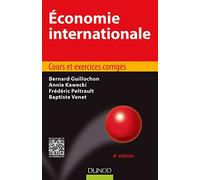 Économie internationale - 8e éd - Cours et exercices corrigés: Cours et exercices corrigés