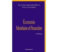Economie monetaire et financiere, 6e ed. - GAUDRON/LECARPENTIER - Economica - broché - Etude