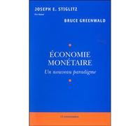 Economie monetaire GREENWALD/STIGLITZ (Auteur)