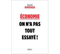 Economie : On N'a Pas Tout Essayé !